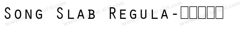 Song Slab Regula字体转换